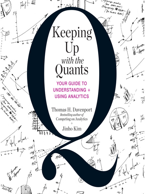 Title details for Keeping Up with the Quants by Tom Davenport - Available
